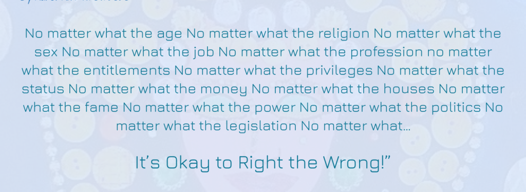 “It’s Okay to Right the Wrong!”